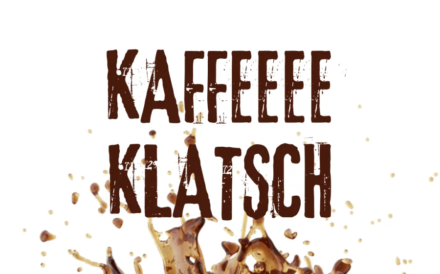 Kaffeeeeklatsch